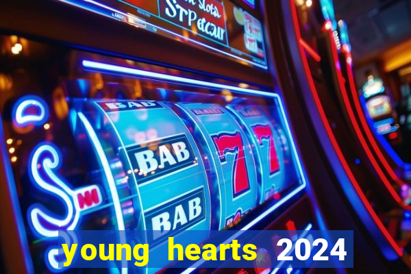 young hearts 2024 online legendado